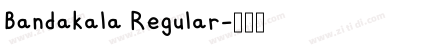 Bandakala Regular字体转换